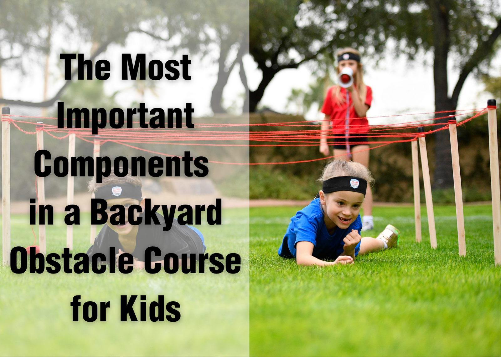 The Most Important Components in a Backyard Obstacle Course for Kids