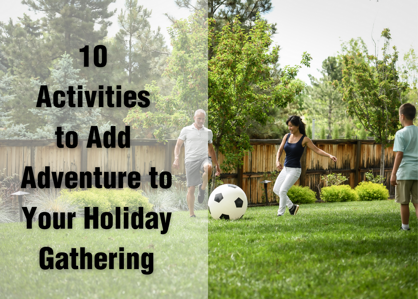 10 Activities To Add Adventure To Your Holiday Gathering