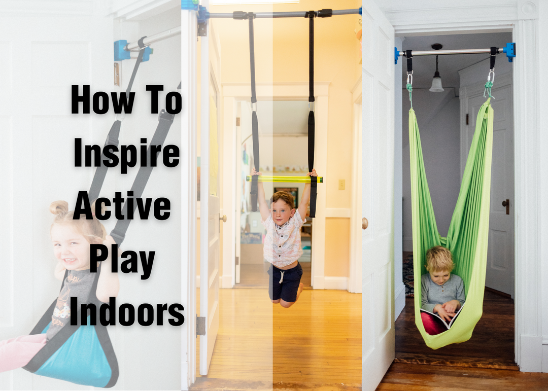 How To Inspire Active Play Indoors