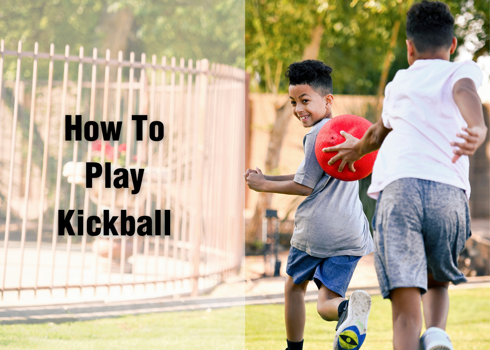 How To Play Kickball